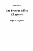The Proteus Effect Chapter 4 (eBook, ePUB) The Proteus Effect Chapter 4 (eBook, ePUB)