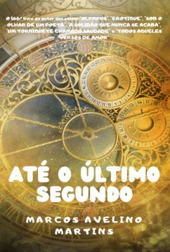 Até O Último Segundo (eBook, ePUB) - Martins, Marcos Avelino