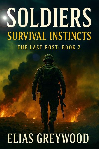 Soldiers (The Last Post, #2) (eBook, ePUB) Soldiers (The Last Post, #2) (eBook, ePUB)