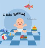 O Bebê Buaaah (eBook, ePUB)