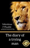 The diary of a trying man (Self help, #1) (eBook, ePUB)