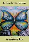 Borboletas E Concretos (eBook, ePUB)