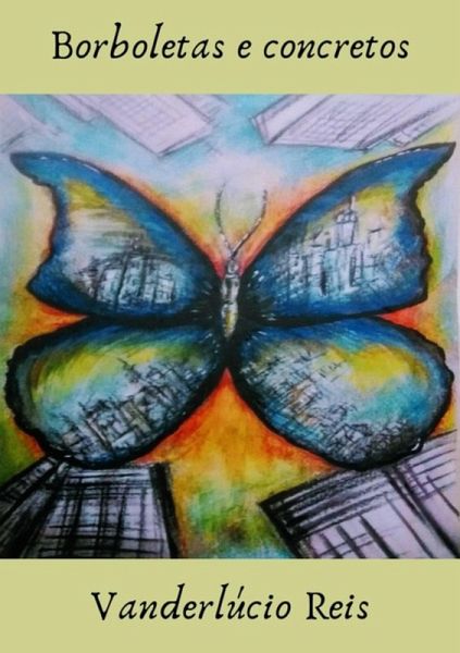 Borboletas E Concretos (eBook, ePUB)
