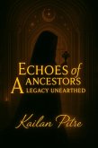 Echoes of Ancestors (First Series, #1) (eBook, ePUB)