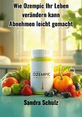 Wie Ozempic Ihr Leben verändern kann (eBook, ePUB) Wie Ozempic Ihr Leben verändern kann (eBook, ePUB)