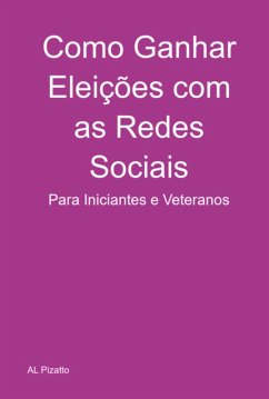Cover Como Ganhar Eleições Com As Redes Sociais (eBook, ePUB)