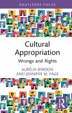 Cultural Appropriation (eBook, PDF) Cultural Appropriation (eBook, PDF)