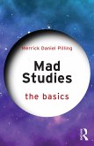 Mad Studies: The Basics (eBook, ePUB) Mad Studies: The Basics (eBook, ePUB)