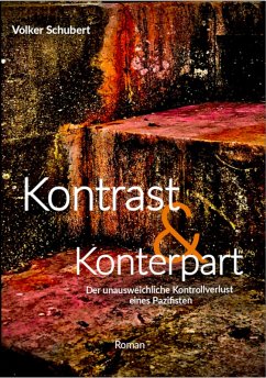 Cover Der unausweichliche Kontrollverlust eines Pazifisten (eBook, ePUB)