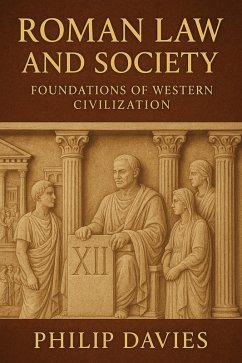 Cover Roman Law and Society: Foundations of Western Civilization (eBook, ePUB)