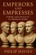Emperors and Empresses: Power and... - Bild 1