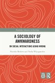 A Sociology of Awkwardness (eBook, ePUB)