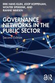 Governance Networks in the Public Sector (eBook, PDF) Governance Networks in the Public Sector (eBook, PDF)