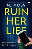 Ruin Her Life (eBook, ePUB) Ruin Her Life (eBook, ePUB)