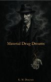 Material Drug Dreams (eBook, ePUB) Material Drug Dreams (eBook, ePUB)