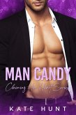 Man Candy (Claiming Her Heart, #3) (eBook, ePUB) Man Candy (Claiming Her Heart, #3) (eBook, ePUB)
