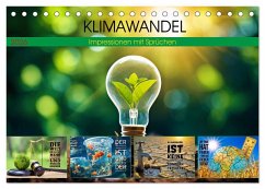 KLIMAWANDEL - Impressionen mit Sprüchen (Tischkalender 2026 DIN A5 quer), CALVENDO Monatskalender