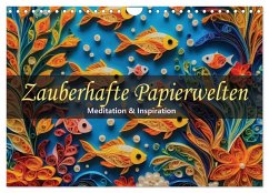 Zauberhafte Papierwelten - Meditation & Inspiration (Wandkalender 2026 DIN A4 quer), CALVENDO Monatskalender