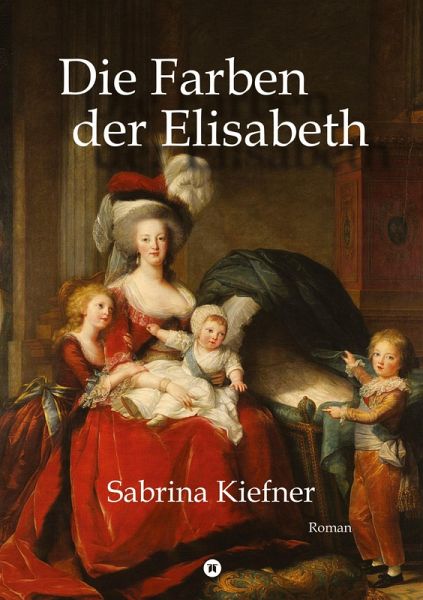 Die Farben der Elisabeth