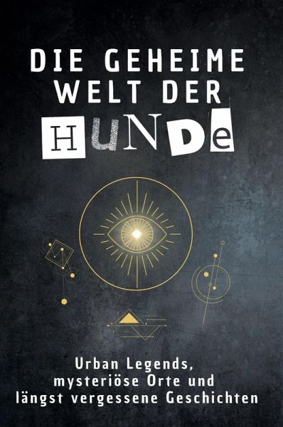 Die geheime Welt der Hunde Die geheime Welt der Hunde