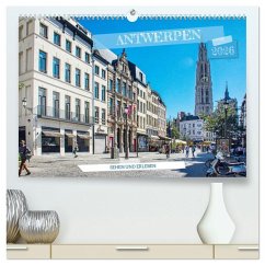 Antwerpen - sehen und erleben (hochwertiger Premium Wandkalender 2026 DIN A2 quer), Kunstdruck in Hochglanz