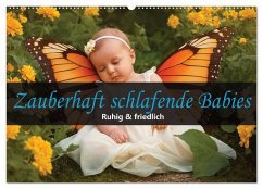 Zauberhaft schlafende Babies - Ruhig und friedlich (Wandkalender 2026 DIN A2 quer), CALVENDO Monatskalender