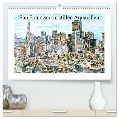 San Francisco in stillen Aquarellen (hochwertiger Premium Wandkalender 2026 DIN A2 quer), Kunstdruck in Hochglanz San Francisco in stillen Aquarellen (hochwertiger Premium Wandkalender 2026 DIN A2 quer), Kunstdruck in Hochglanz