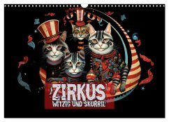 Zirkus Witzig und skurril (Wandkalender 2026 DIN A3 quer), CALVENDO Monatskalender Zirkus Witzig und skurril (Wandkalender 2026 DIN A3 quer), CALVENDO Monatskalender