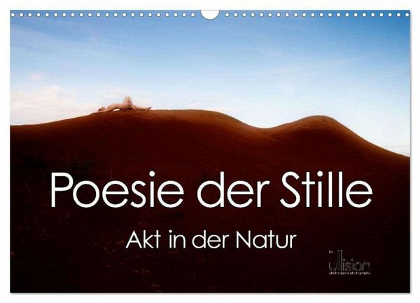 Poesie der Stille - Akt in der Natur (Wandkalender 2026 DIN A3 quer), CALVENDO Monatskalender