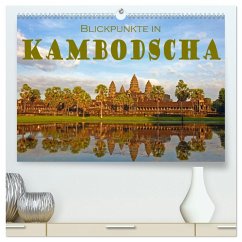 Blickpunkte in Kambodscha (hochwertiger Premium Wandkalender 2026 DIN A2 quer), Kunstdruck in Hochglanz Blickpunkte in Kambodscha (hochwertiger Premium Wandkalender 2026 DIN A2 quer), Kunstdruck in Hochglanz