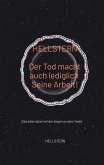 Der Tod macht auch lediglich Seine Arbeit! Der Tod macht auch lediglich Seine Arbeit!
