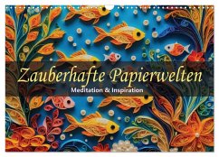 Zauberhafte Papierwelten - Meditation & Inspiration (Wandkalender 2026 DIN A3 quer), CALVENDO Monatskalender