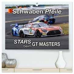 Schwaben Pfeile - STARS beim GT MASTERS (hochwertiger Premium Wandkalender 2026 DIN A2 quer), Kunstdruck in Hochglanz