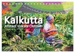 Kalkutta Altstadt Kolkata Oldtown (Tischkalender 2026 DIN A5 quer), CALVENDO Monatskalender Kalkutta Altstadt Kolkata Oldtown (Tischkalender 2026 DIN A5 quer), CALVENDO Monatskalender