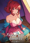 Friend with Benefits Friend with Benefits
