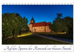 Cover Auf den Spuren der Romanik zur blauen Stunde (Tischkalender 2026 DIN A5 quer), CALVENDO Monatskalender