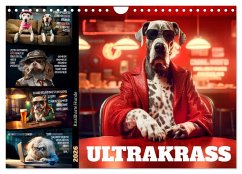 Cover ULTRAKRASS Knallharte Hunde (Wandkalender 2026 DIN A4 quer), CALVENDO Monatskalender