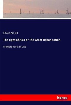 The Light of Asia or The Great Renunciation