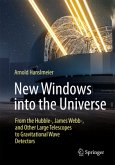 New Windows into the Universe New Windows into the Universe