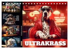 Cover ULTRAKRASS Knallharte Hunde (Tischkalender 2026 DIN A5 quer), CALVENDO Monatskalender