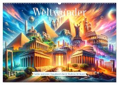 Weltwunder: Antike und neue: Visualisiert durch Moderne KI-Kunst (Wandkalender 2026 DIN A2 quer), CALVENDO Monatskalender Weltwunder: Antike und neue: Visualisiert durch Moderne KI-Kunst (Wandkalender 2026 DIN A2 quer), CALVENDO Monatskalender