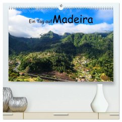 Ein Tag auf Madeira (hochwertiger Premium Wandkalender 2026 DIN A2 quer), Kunstdruck in Hochglanz
