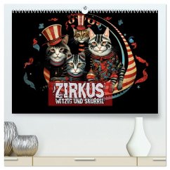 Zirkus Witzig und skurril (hochwertiger Premium Wandkalender 2026 DIN A2 quer), Kunstdruck in Hochglanz