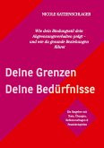 Deine Grenzen - Deine Bedürfnisse Deine Grenzen - Deine Bedürfnisse
