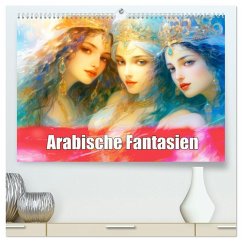Arabische Fantasien (hochwertiger Premium Wandkalender 2026 DIN A2 quer), Kunstdruck in Hochglanz