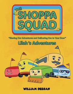 The Shoppa Squad - Lilah's Adventures - Deegan, William