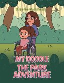 My Doodle and the Park Adventure My Doodle and the Park Adventure