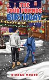 The Four Friends: Birthday The Four Friends: Birthday