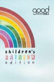 Good News Bible - Children's Rainbow Edition Good News Bible - Children's Rainbow Edition