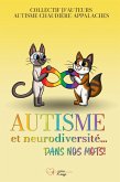 Autisme et Neurodiversité... dans nos mots! (eBook, ePUB) Autisme et Neurodiversité... dans nos mots! (eBook, ePUB)